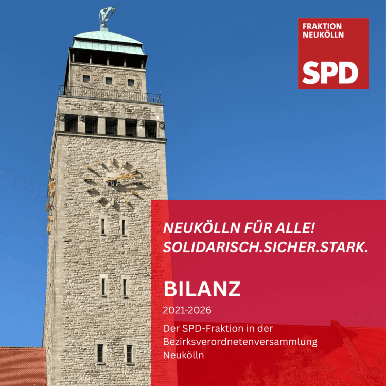 Die Bilanz der SPD-Fraktion Neukölln 1